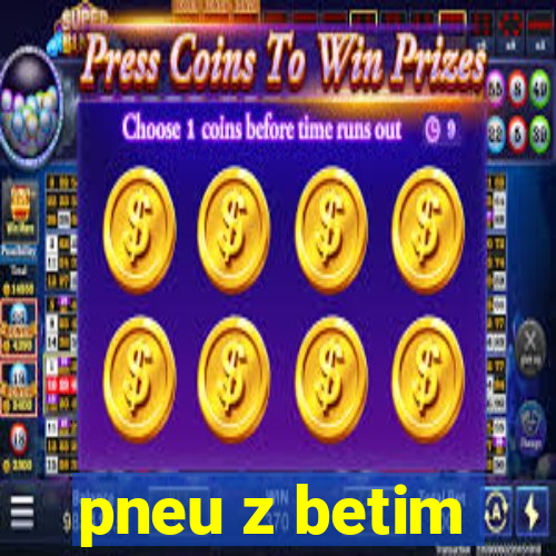 pneu z betim